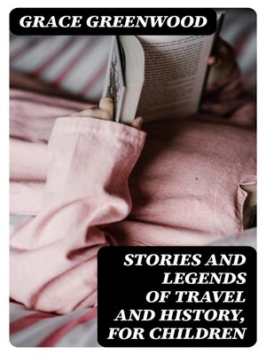 cover image of Stories and Legends of Travel and History, for Children